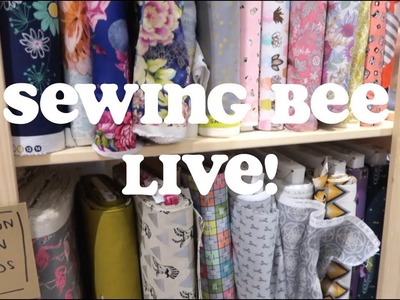 Sewing Bee Live! | 30 before 30