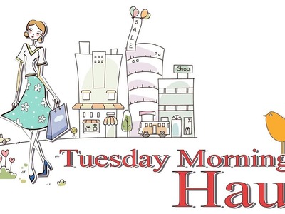 Tuesday Morning Craft supplies Haul October 25 2017