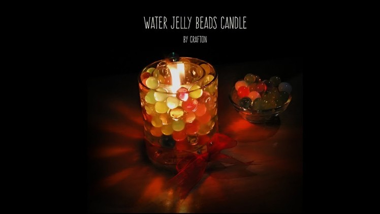 Water beads jelly candle