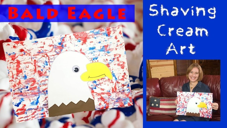 Bald Eagle Craft for Kids | Shaving Cream Marbling
