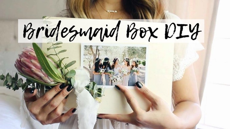 DIY Bridesmaid Box.Gifts