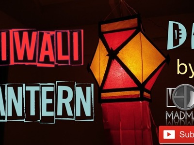 DIY : Diwali Lantern.Aakash Kandil | MadMade | D.I.Y. ORIGINALS #2