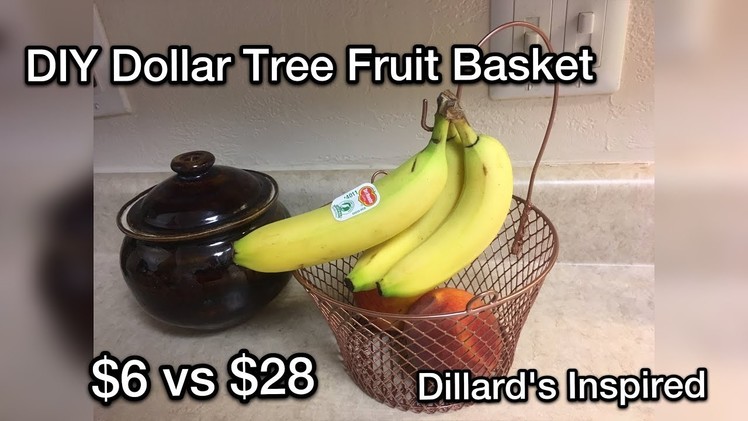 DIY Dollar Tree Fruit Basket $6 vs $28 Dillard's Fruit Basket