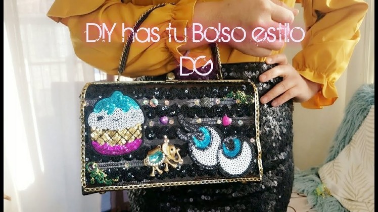 DIY haslo tu mismo Bolso estilo Dolce and Gabbana luxury bag