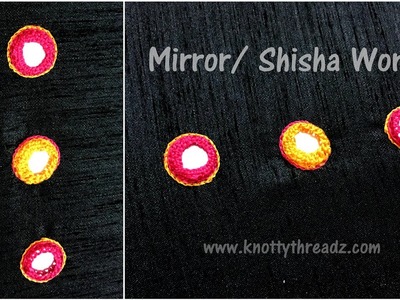 Hand Embroidery | Mirror Work | Shisha Work Tutorial | www.knottythreadz.com