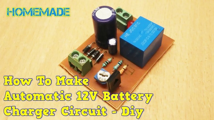 How to make 12v Automatic battery charger circuit- diy