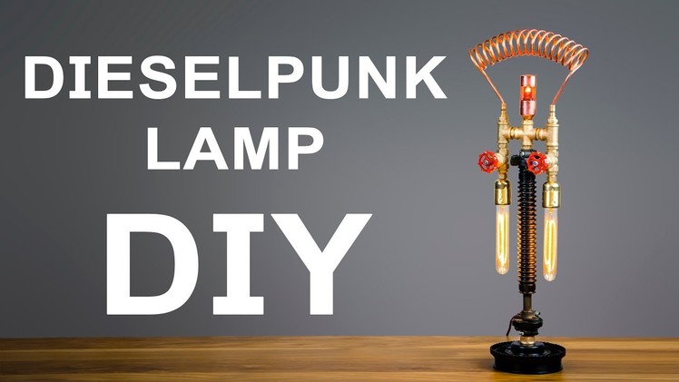 How To Make Dieselpunk Industrial Pipe Lamp DIY