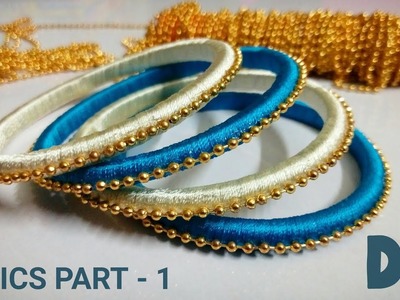 How To Make Silk Thread Bangles Part - 1 | Silk Thread Bangles DIY |