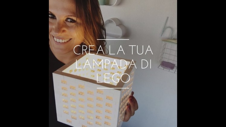 Lego Lamp - Video Tutorial