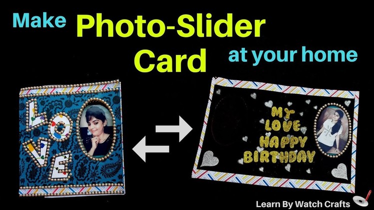 Make a Photo Slider Greeting Card at Your Home (DIY) | Learn By Watch Crafts