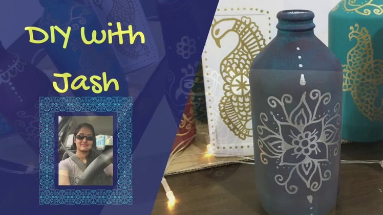 Paint Glass Bottles| Glass Bottle Vase DIY | Mandala Art on Bottles | DIY with Jash