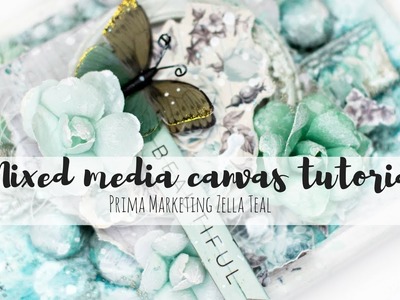 Prima marketing zella teal mixed media canvas tutorial