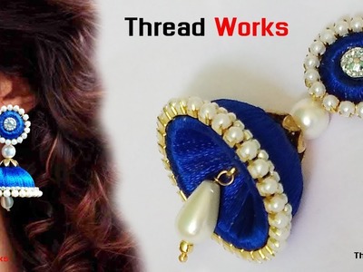 Silk thread earrings making | silk thread jewellery making tutorial at home  jhumkas making Diy