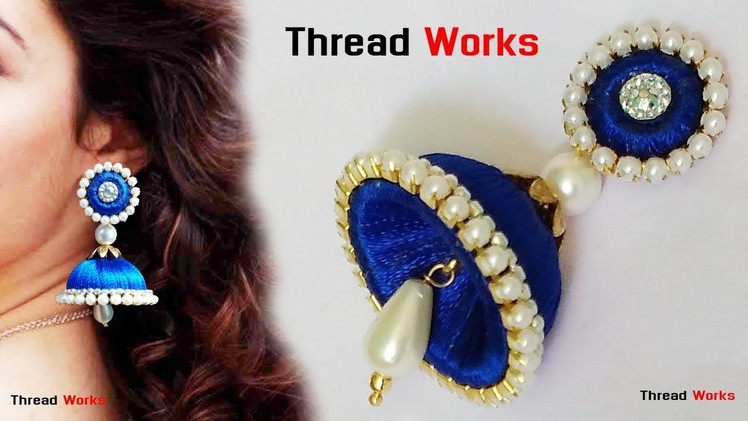 Silk thread earrings making | silk thread jewellery making tutorial at home  jhumkas making Diy