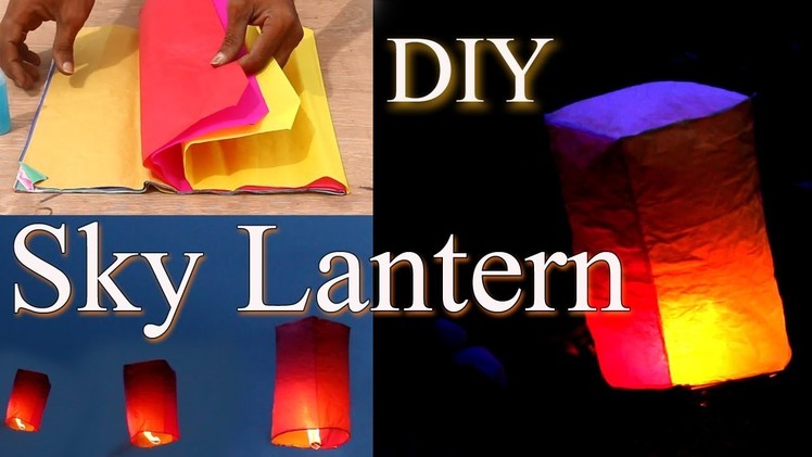 Sky lantern complete guide diy