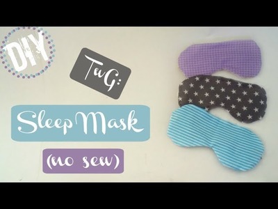 Traveling with a Glue Gun: DIY Sleep Mask (No Sew)