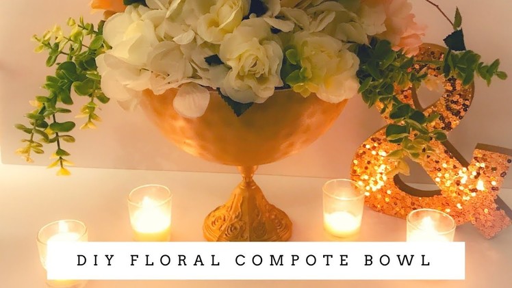 DIY Floral Compote Bowl | $2 and Below