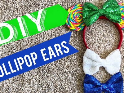 DIY Lollipop Mickey Minnie Ears