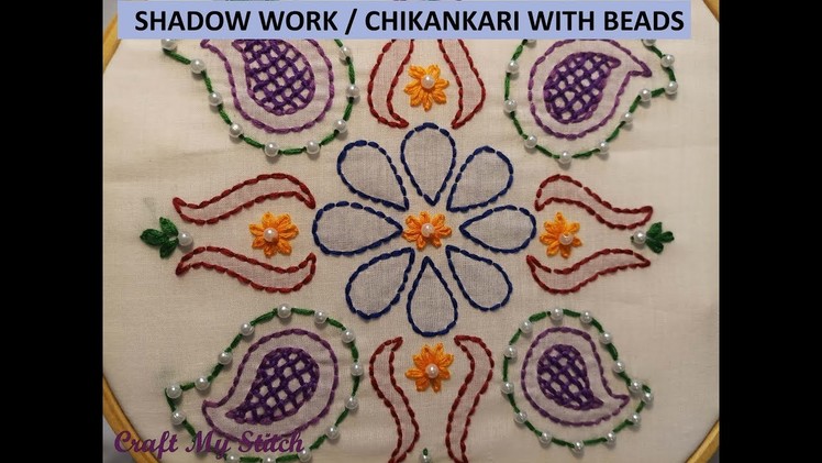 Hand Embroidery | Shadow work - Chikankari with Beads - CMS 17 05