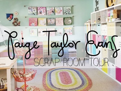 Paige Taylor Evans Scrap Room Tour