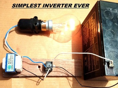 Simplest Inverter Ever Made 12V to 220V AC DIY