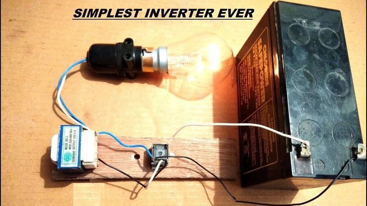 Simplest Inverter Ever Made 12V to 220V AC DIY