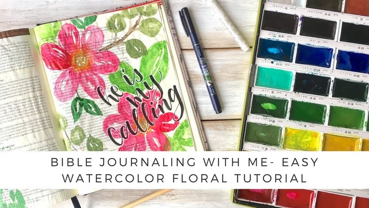 Easy Watercolor Florals- Bible Journaling Tutorial!