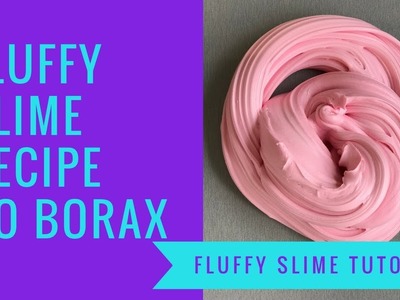 Fluffy Slime recipe without Borax - No Borax fluffy slime recipe UK