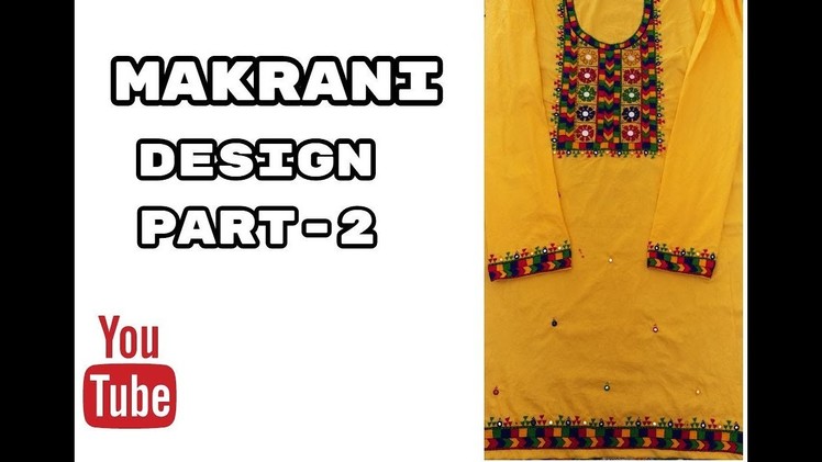 Hand Embroidery: Makrani design.Masculine stitch Part-2