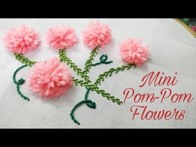 Mini Pom-Pom Flowers (Hand Embroidery Work)