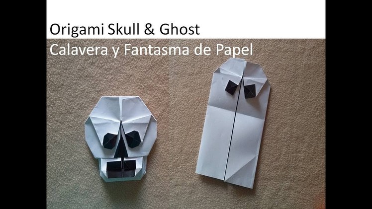 #Origami Skull and Ghost - Calavera y Fantasma de Papel