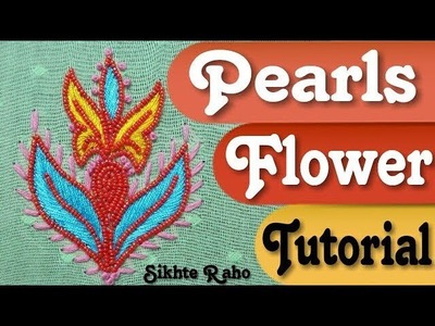 Pearls Stitch flower design || full Tutorial || Aari Work || hand embroidery