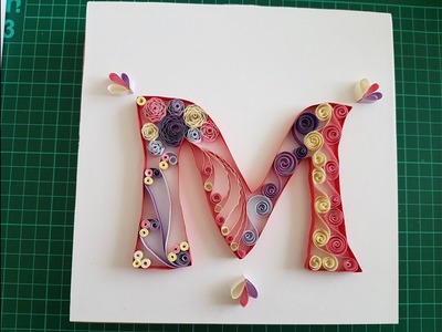 Quilling letter M