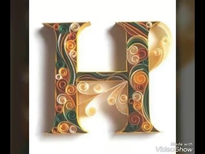 Types of letter 'H' QUILLING. 