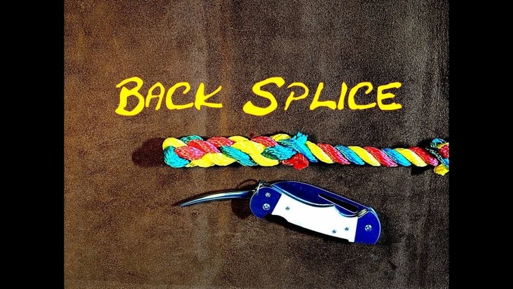Back Splice 3 Strand Rope - Easy to Follow How to Back Splice a Rope
