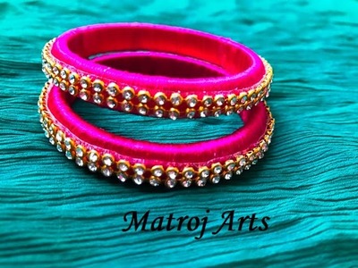 Beautiful simple Latest silk thread bangle making at home I Easy and Simple bangles