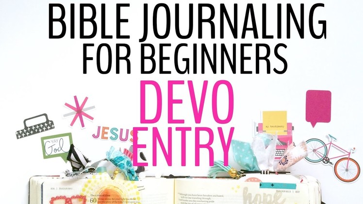 BIBLE JOURNALING FOR BEGINNERS: DEVOTIONAL ENTRY