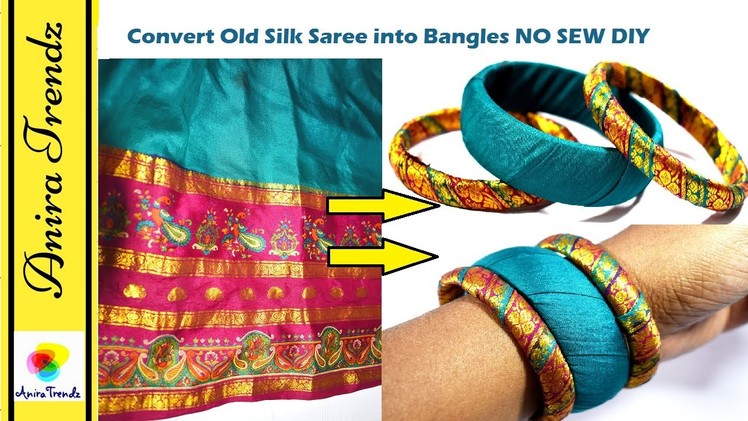 Convert Old Silk Saree Into Bangles.Bracelet | NO SEW Silk Zari Bangles Tutorial DIY