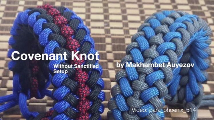 Covenant Knot (Modified Sanctified) bracelet short version without setup.