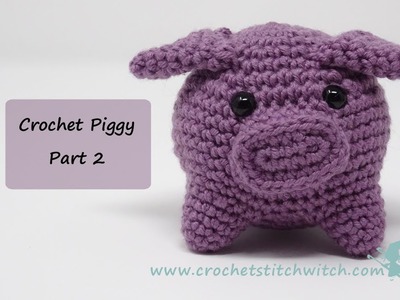 Crochet pig pattern - part 2