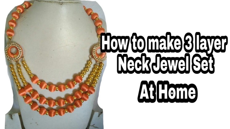 How to make Three layer silk thread Jewel set at Home