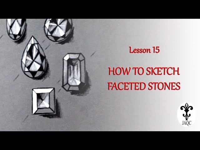 How to sketch faceted stones - Lesson 15