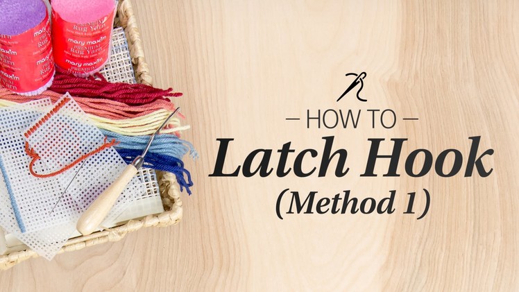 Learn How to Latch Hook: Technique Method 1
