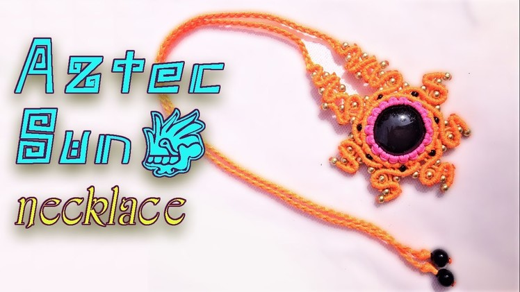 Macrame tutorial: The Aztec sun necklace - A beautiful way to wrap a stone