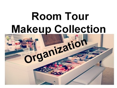 MAKEUP | ROOM TOUR &  Makeup Collection | Dearnatural62