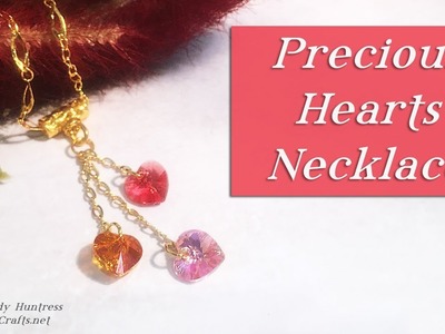 Precious Hearts Necklace-Swarovski Crystal and Gold Filled Findings Jewelry Tutorial