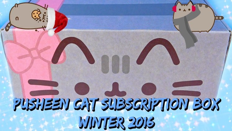 Pusheen Subscription Box Winter 2016 Unboxing and Review