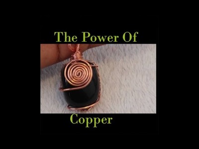The POWER of COPPER - Crystal Wire Wrapping - Black Obsidian