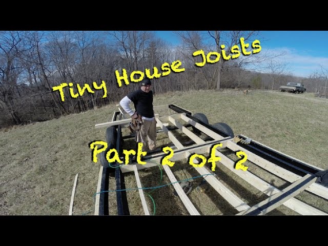 Tiny House Floor Joists Part 2 of 2 Joists and Hangers