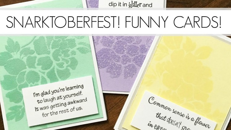 Tone on Tone Embossing and Funny Card Sentiments -Snarktoberfest Celebration